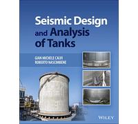 Seismic Design and Analysis of Tanks by Calvi, Gian Michele