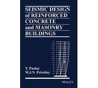 Seismic Design of Reinforced Concrete and Masonary Buildings (O.P. Price $244.95 )