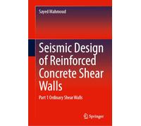 Seismic Design of Reinforced Concrete Shear Walls: Part 1 Ordinary Shear Walls