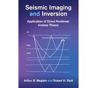 Seismic Imaging and Inversion: Volume 2: Application of Direct Nonlinear Inverse Theory