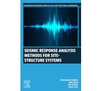 Seismic Response Analysis Methods for Site-Structure Systems