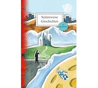 Seitenweise Geschichten: 111 Einseitige Geschichten - Eine Anthologie: 1