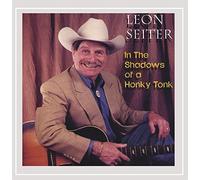 Seiter, Leon - Shadows Of A Honky Tonk
