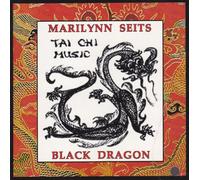 Seits Marilynn - Black Dragon-Music For Feng Shui Tai Chi Acupunc
