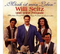 Seitz,Willi und Seine Freunde - Musik Ist Mein Leben
