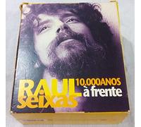 Seixas, Raul - 10*000 Anos A Frente
