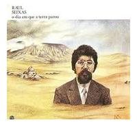 Seixas, Raul - Dia Em Que A Terra Parou