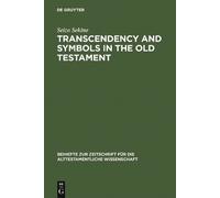 Seizo Sekine Transcendency and Symbols in the Old Testament (Copertina rigida)