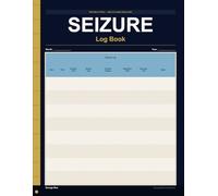 Seizure Tracker Log Book - Navy Edition: 100 Pages - Daily Epilepsy and Seizure Record with Triggers and Medication Log
