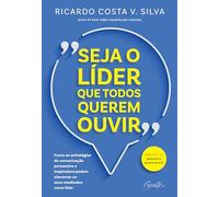 SEJA O LÍDER QUE TODOS QUEREM OUVIR