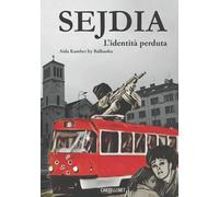 Sejdia: L'identità perduta