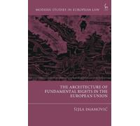 Šejla Imamovic The Architecture of Fundamental Rights in the (Copertina rigida)