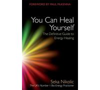 Seka Nikolic You Can Heal Yourself (Tascabile)