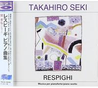 Seki, Takahiro - Respighi Piano Works