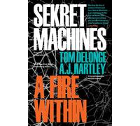 Sekret Machines Book 2: A Fire Within: Volume 2DeLonge, Tom-Copertina flessibile