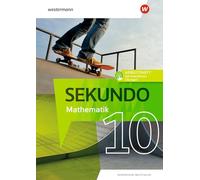 Sekundo 10. Arbeitsheft mit interaktiven Übungen. Mathematik für differenzierende Schulformen. Für Nordrhein-Westfalen