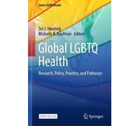 Sel J. Hwahng Global LGBTQ Health (Copertina rigida) Global LGBTQ Health