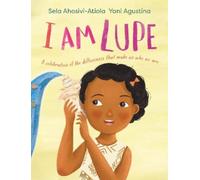 Sela Ahosivi-Atiola I am Lupe (Copertina rigida)