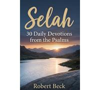Selah: 30 Daily Devotions from the Psalms: Vol. 1