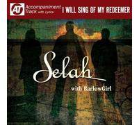 Selah - I Will Sing Of My Redeemer