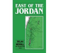 Selah Merrill East of the Jordan (Copertina rigida)