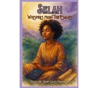 Selah: Whispers from the Psalms: A 30-Day Devotional Journey Inspired by the Book of Psalms