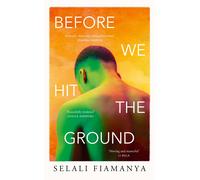 Selali Fiamanya Before We Hit the Ground (Copertina rigida)