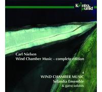 Selandia Ensemble - Nielsen: Wind Chamber Music 4- Complete
