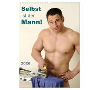 Selbst ist der Mann! (Wandkalender 2026 DIN A3 hoch), CALVENDO Monatskalender: 12 nackte Männer bei Hobby und Haushalt