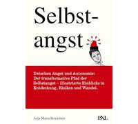 Selbstangst: Zwischen Angst und Autonomie.