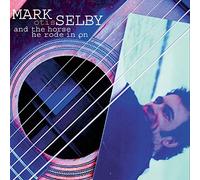 Selby Mark - And The Horse He Rode In On