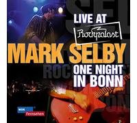 Mark Selby Live at Rockpalast: One Night in Bonn (CD)