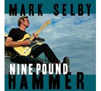 Selby, Mark - Nine Pound Hammer