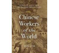 Selda Altan Chinese Workers of the World (Copertina rigida)