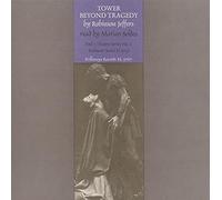 Seldes, Marian - Tower Beyond Tragedy: By Robinson Jeffers