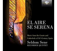 Seldom - El Aire Se Serena - Musica Spagnola Del Xvi Secolo