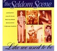 Seldom Scene - Like We Used to Be