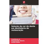 Seleção da cor do dente em dentisteria de restauração