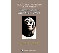 Selección de cuentos de Lydia Cabrera: Cuentos negros y Cuentos de Jicotea