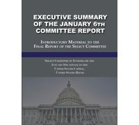 Select Committee January Executive Summary of the January 6th Commi (Tascabile)