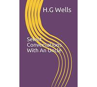 Select Conversations With An Uncle