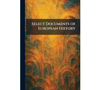 Select Documents of European History