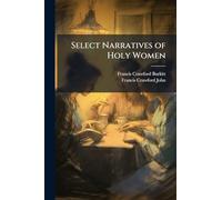 Select Narratives of Holy Women