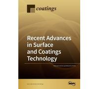 Selected Articles Publishe Recent Advances in Surface and Coatings T (Tascabile)