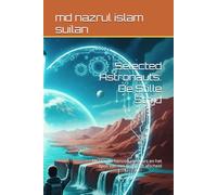 Selected Astronauts: De Stille Strijd: De blauwe horizon van Mars en het epos van een kosmisch afscheid