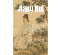 Selected Ci Poems of Jiang Kui