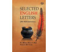 Selected English Letters: (XV-XIX Centuries)