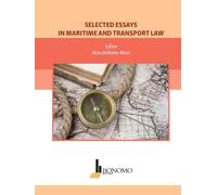 Selected essays in maritime and transport law
