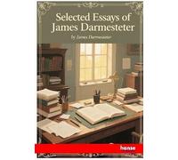 Selected Essays of James Darmesteter