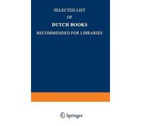 Selected List of Dutch Books Recommended for Libraries (Tascabile)